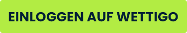 Grüner Button mit dunkler Aufschrift zum Einloggen bei Wettigo