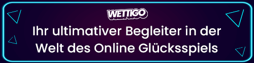 Banner mit dem Slogan über Wettigo als Begleiter in der Welt des Online Glücksspiels
